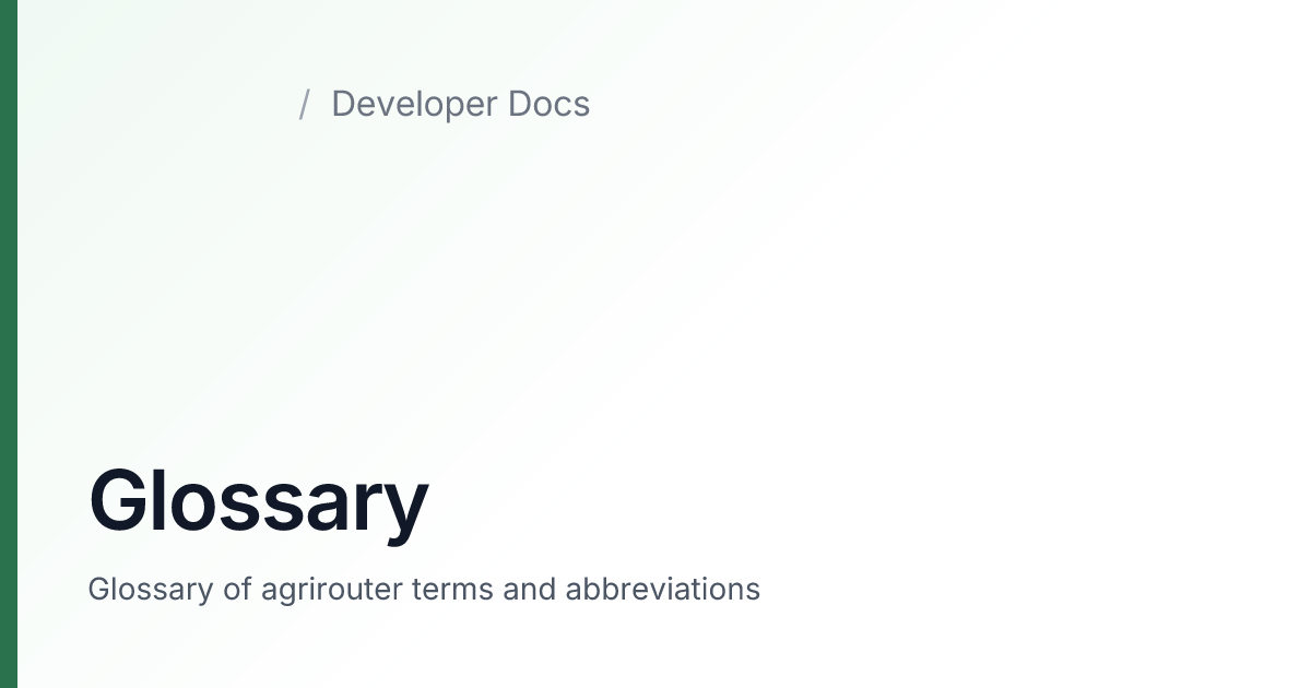 Glossary — agrirouter Developer Docs