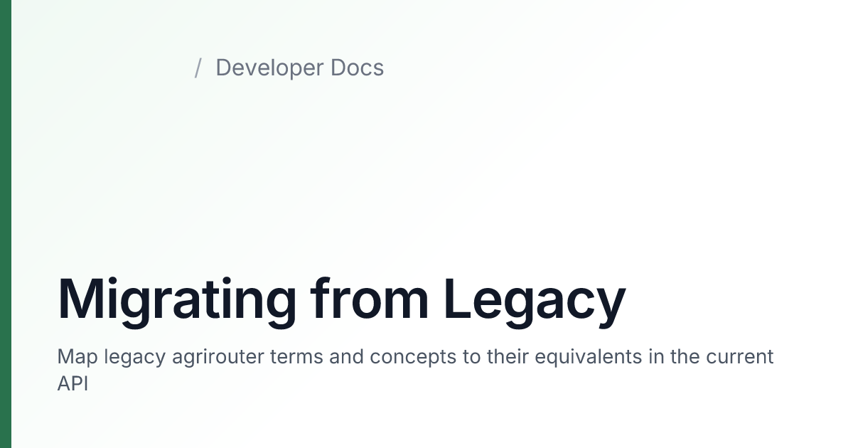 Migrating from Legacy — agrirouter Developer Docs