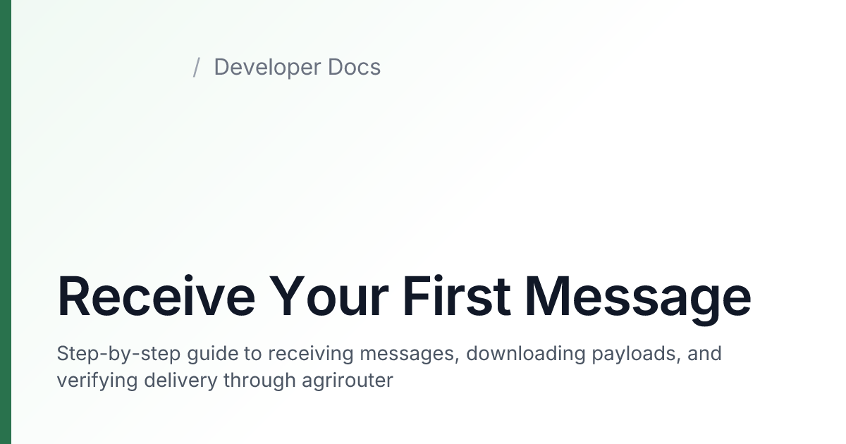 Receive Your First Message — agrirouter Developer Docs