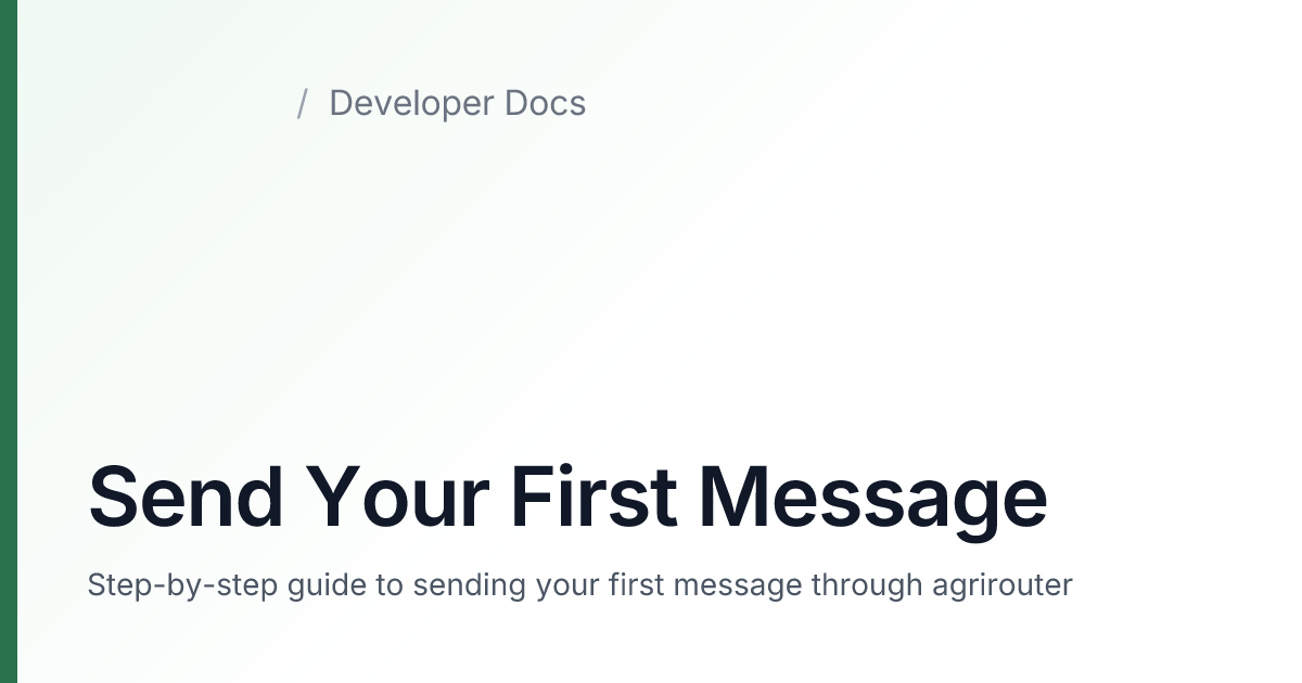 Send Your First Message — agrirouter Developer Docs