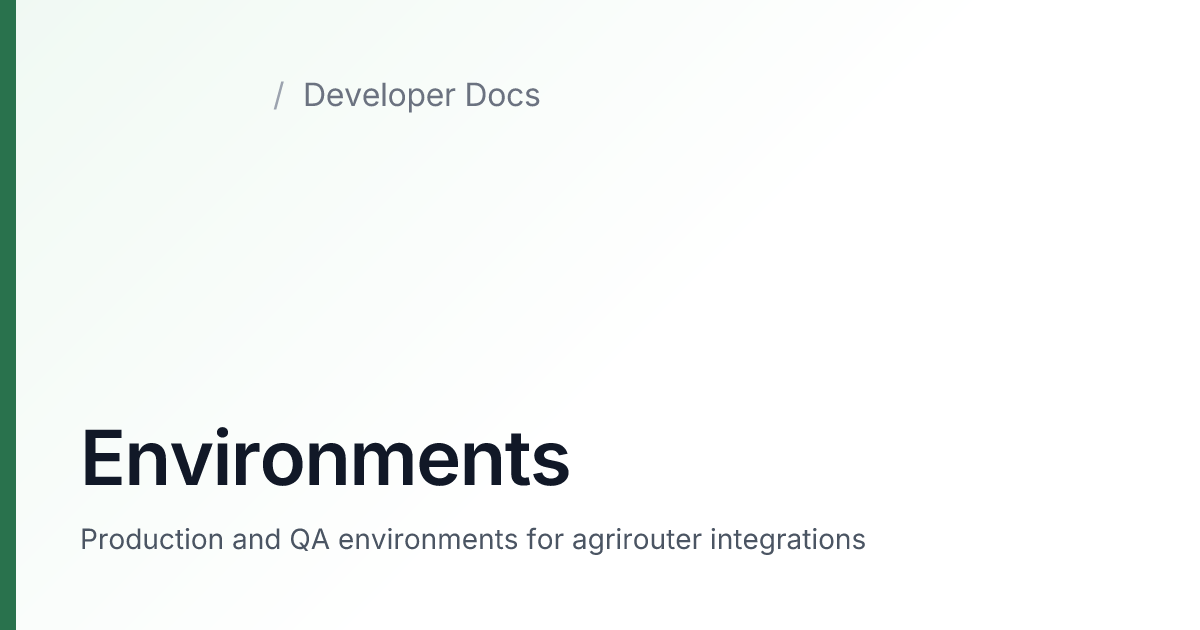 Environments — agrirouter Developer Docs