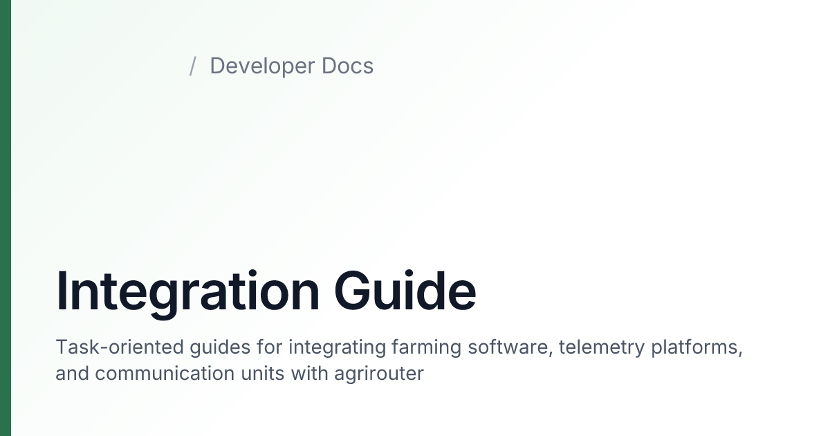 Integration Guide — agrirouter Developer Docs