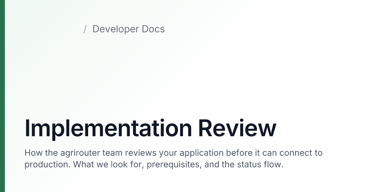 Implementation Review — agrirouter Developer Docs